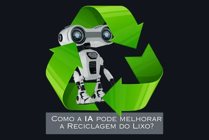 Inteligência Artificial na Reciclagem do Lixo