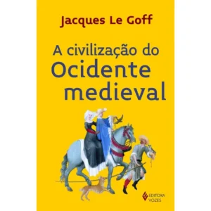 A civilização do Ocidente Medieval
