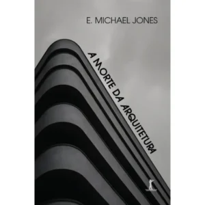 A Morte da Arquitetura