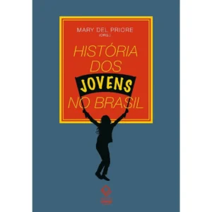 Historia dos jovens no Brasil