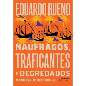 Náufragos, traficantes e degredados